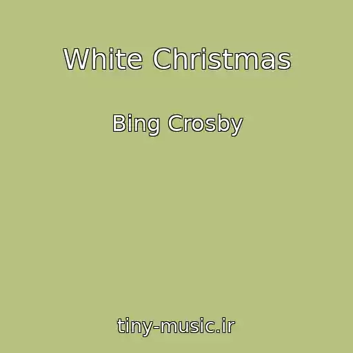 کاور آهنگ White Christmas از Bing Crosby