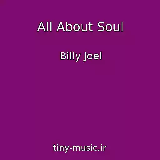 کاور آهنگ All About Soul از Billy Joel