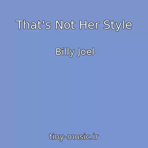 کاور آهنگ That's Not Her Style از Billy Joel