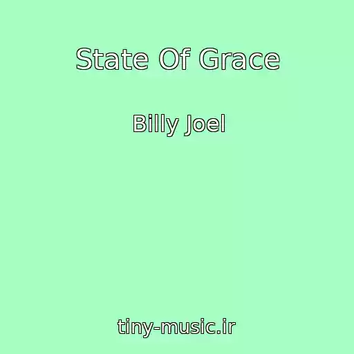کاور آهنگ State Of Grace از Billy Joel