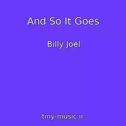 کاور آهنگ And So It Goes از Billy Joel