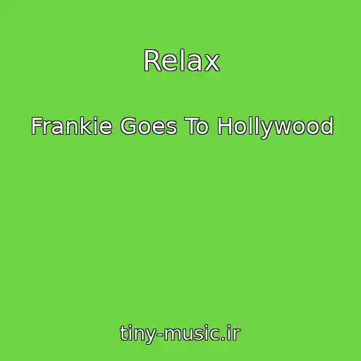 کاور آهنگ Relax از Frankie Goes To Hollywood