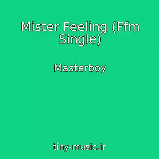 کاور آهنگ Mister Feeling (Ffm Single) از Masterboy
