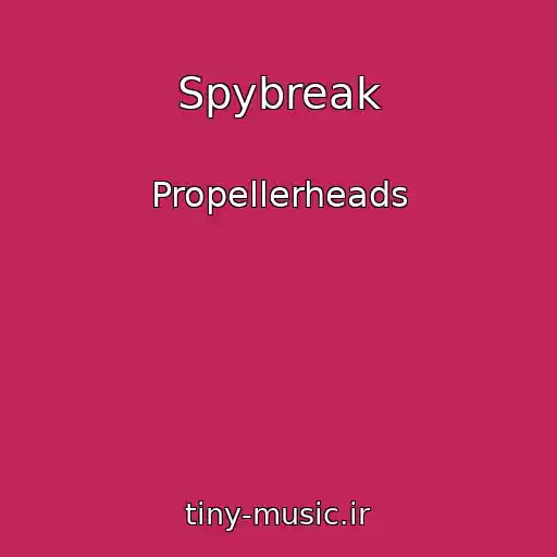 کاور آهنگ Spybreak از Propellerheads
