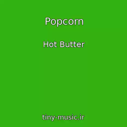 کاور آهنگ Popcorn از Hot Butter