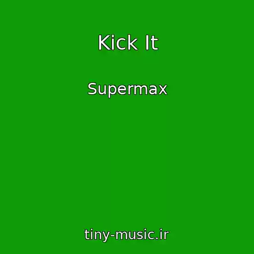 کاور آهنگ Kick It از Supermax