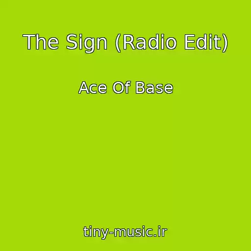 کاور آهنگ The Sign (Radio Edit) از Ace Of Base