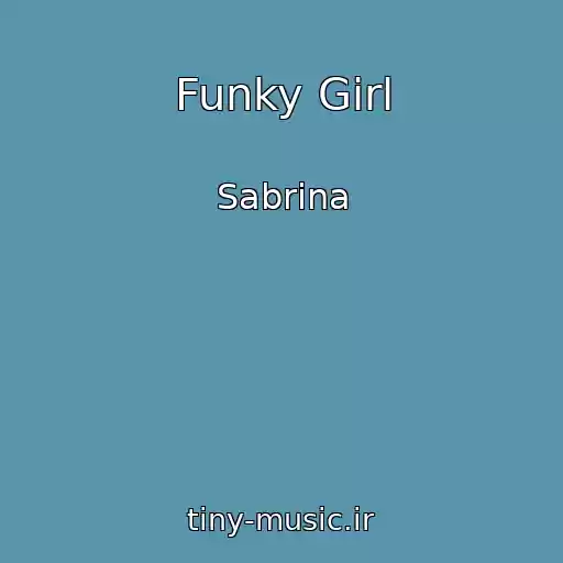 کاور آهنگ Funky Girl از Sabrina