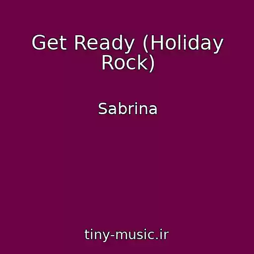 کاور آهنگ Get Ready (Holiday Rock) از Sabrina