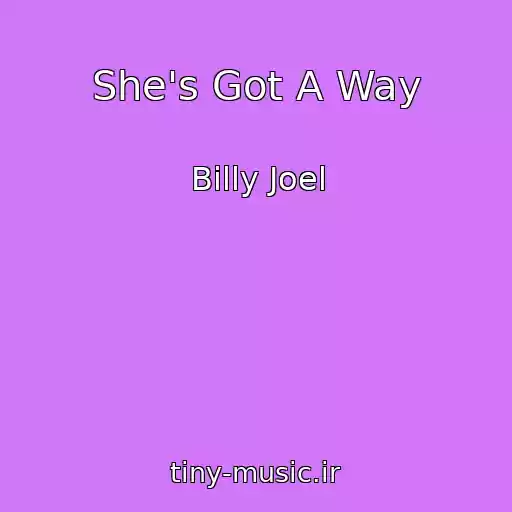 کاور آهنگ She's Got A Way از Billy Joel