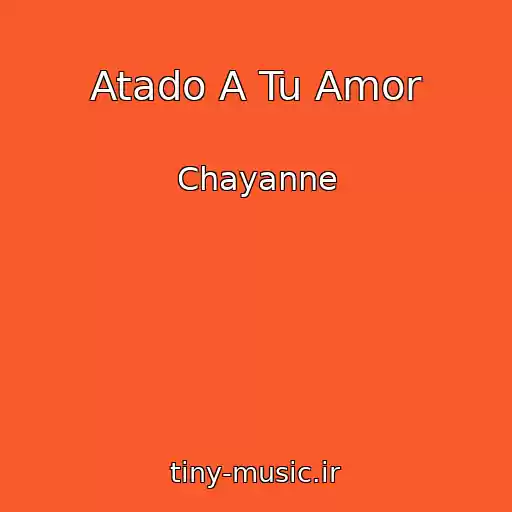 کاور آهنگ Atado A Tu Amor از Chayanne
