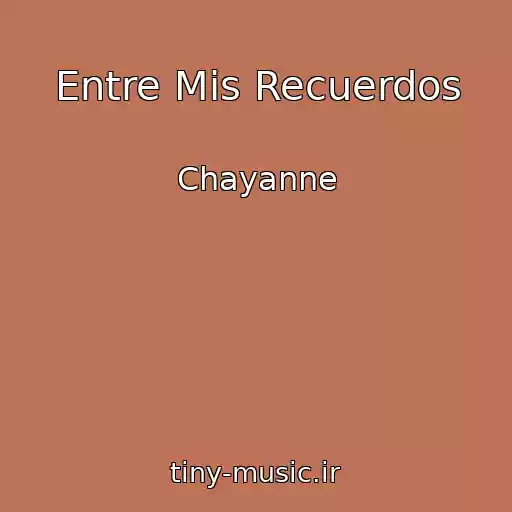 کاور آهنگ Entre Mis Recuerdos از Chayanne