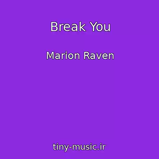 کاور آهنگ Break You از Marion Raven