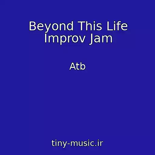 کاور آهنگ Beyond This Life Improv Jam از Atb