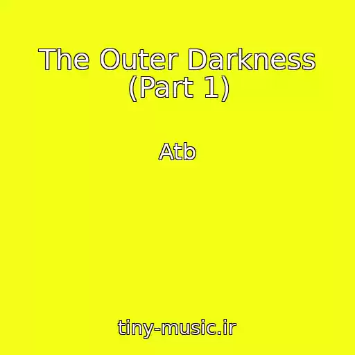 کاور آهنگ The Outer Darkness (Part 1) از Atb