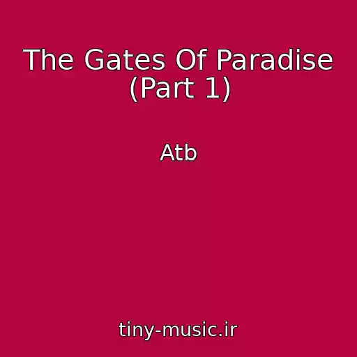 کاور آهنگ The Gates Of Paradise (Part 1) از Atb