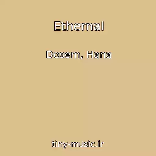کاور آهنگ Ethernal از Dosem, Hana