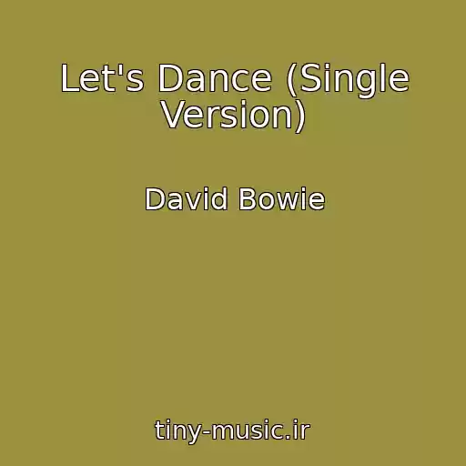 کاور آهنگ Let's Dance (Single Version) از David Bowie