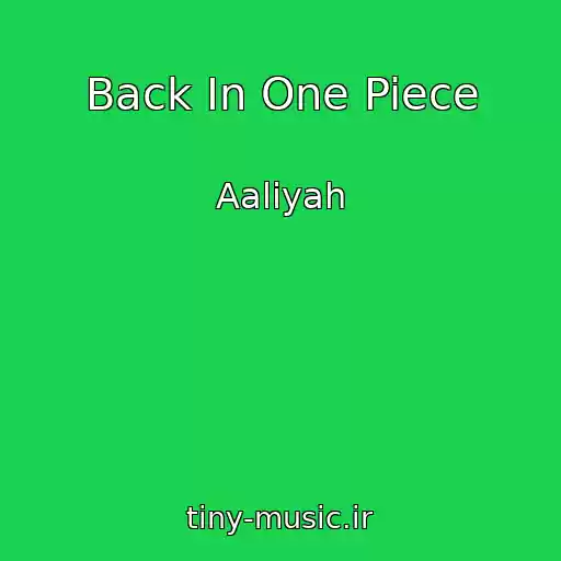 کاور آهنگ Back In One Piece از Aaliyah
