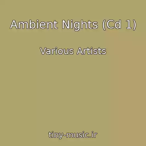 کاور آهنگ Ambient Nights (Cd 1) از Various Artists