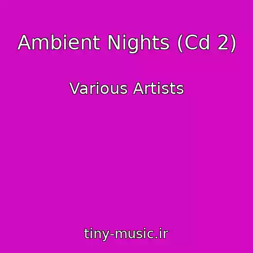 کاور آهنگ Ambient Nights (Cd 2) از Various Artists