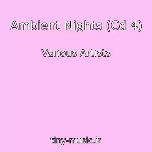 کاور آهنگ Ambient Nights (Cd 4) از Various Artists
