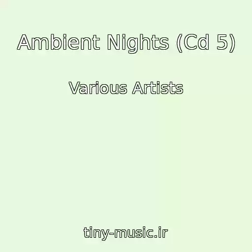 کاور آهنگ Ambient Nights (Cd 5) از Various Artists