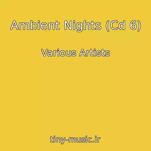 کاور آهنگ Ambient Nights (Cd 6) از Various Artists