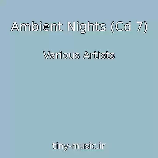 کاور آهنگ Ambient Nights (Cd 7) از Various Artists
