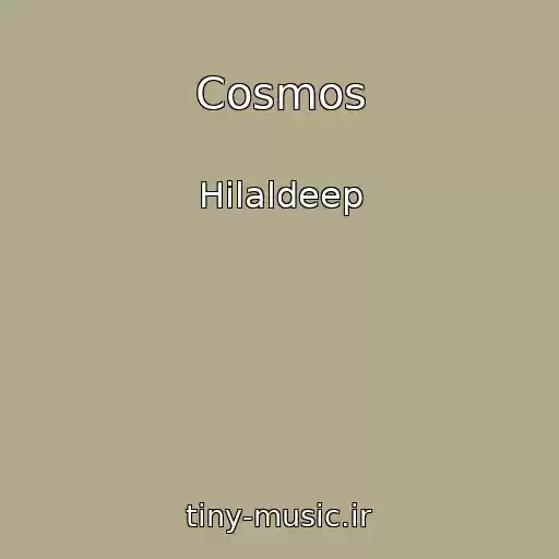 کاور آهنگ Cosmos از Hilaldeep