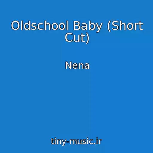 کاور آهنگ Oldschool Baby (Short Cut) از Nena
