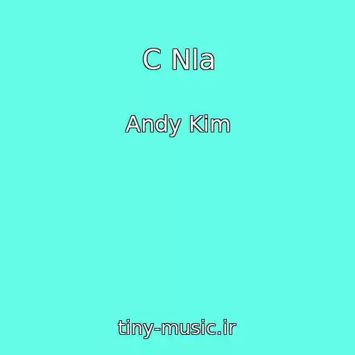 کاور آهنگ C Nla از Andy Kim