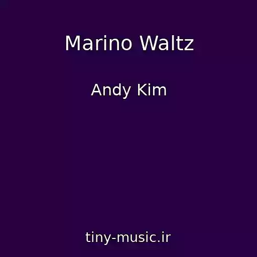 کاور آهنگ Marino Waltz از Andy Kim