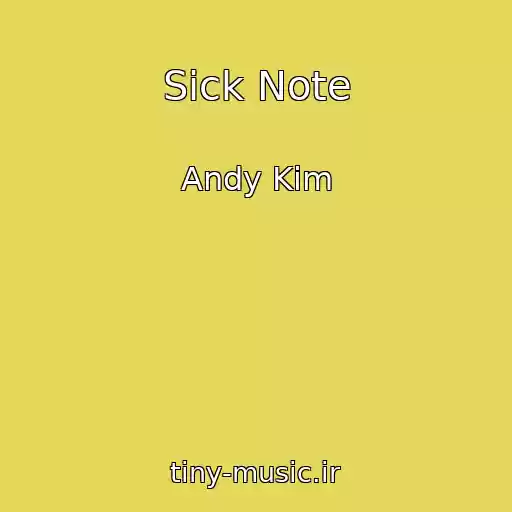 کاور آهنگ Sick Note از Andy Kim