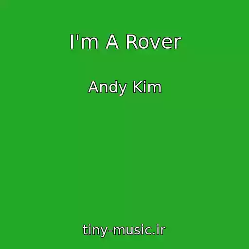 کاور آهنگ I'm A Rover از Andy Kim