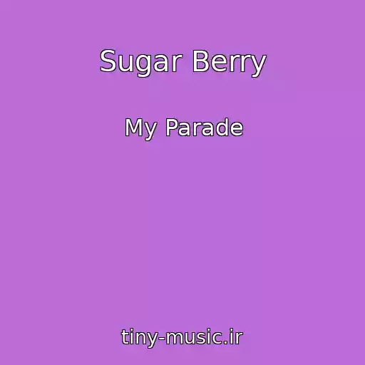 کاور آهنگ Sugar Berry از My Parade
