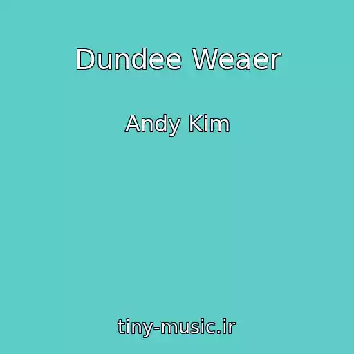 کاور آهنگ Dundee Weaer از Andy Kim