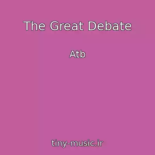 کاور آهنگ The Great Debate از Atb