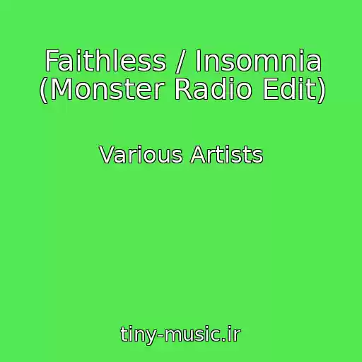 کاور آهنگ Faithless / Insomnia (Monster Radio Edit) از Various Artists