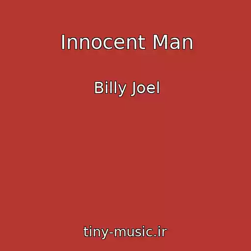 کاور آهنگ Innocent Man از Billy Joel