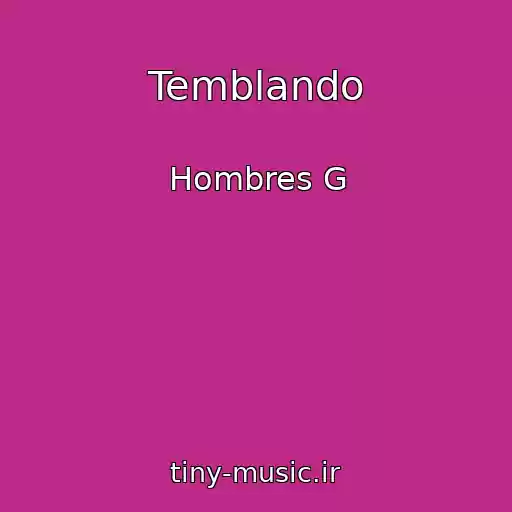 کاور آهنگ Temblando از Hombres G