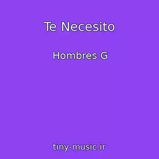 کاور آهنگ Te Necesito از Hombres G