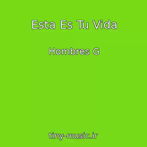 کاور آهنگ Esta Es Tu Vida از Hombres G