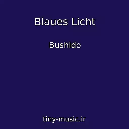کاور آهنگ Blaues Licht از Bushido