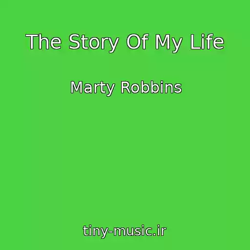 کاور آهنگ The Story Of My Life از Marty Robbins