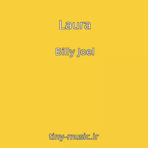 کاور آهنگ Laura از Billy Joel