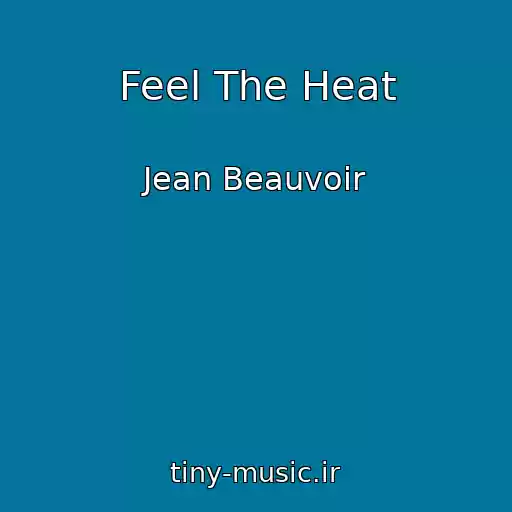 کاور آهنگ Feel The Heat از Jean Beauvoir