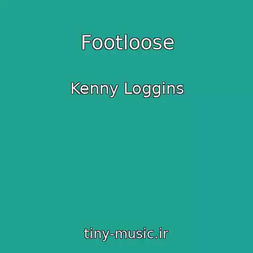کاور آهنگ Footloose از Kenny Loggins