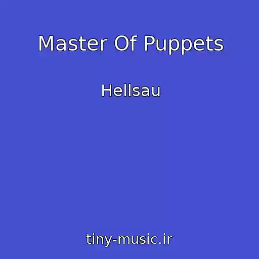 کاور آهنگ Master Of Puppets از Hellsau