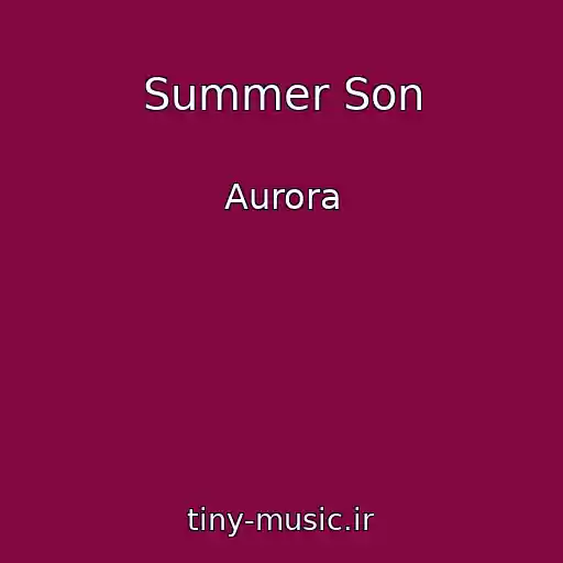 کاور آهنگ Summer Son از Aurora